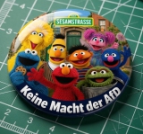 Sesamstrasse Keine Macht der AfD Motiv 1 Anstecker mit Sicherheitsnadel Ø 25 mm