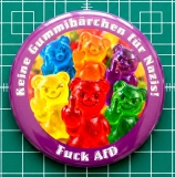 Keine Gummibärchen für Nazis! Fuck AfD Motiv 1 Anstecker mit Sicherheitsnadel Ø 25 mm