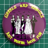 Halloween Grrrls And Ghouls Just Wanna Have Fun Motiv 1 Anstecker mit Sicherheitsnadel Ø 38 mm
