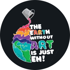 The Earth Without Art Is Just Eh Motiv 1 Anstecker mit Sicherheitsnadel Ø 25mm