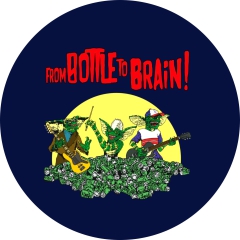 From Bottle To Brain Motiv 1 Anstecker mit Sicherheitsnadel Ø 25 mm