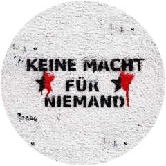 Keine Macht für niemand Motiv 1 Anstecker mit Sicherheitsnadel Ø 25 mm