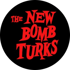 New Bomb Turks, The New Bomb Turks Motiv 3 Anstecker mit Sicherheitsnadel Ø 25 mm