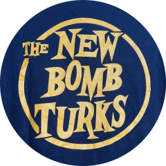 New Bomb Turks, The New Bomb Turks Motiv 7 Anstecker mit Sicherheitsnadel Ø 25 mm