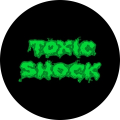 Toxic Shock Motiv 2 Anstecker mit Sicherheitsnadel Ø 25 mm