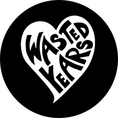 Wasted Years Motiv 1 Anstecker mit Sicherheitsnadel Ø 25 mm