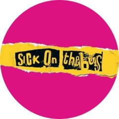 Sick On The Bus Motiv 4 Anstecker mit Sicherheitsnadel Ø 25mm