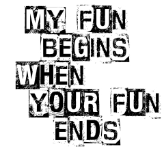 My Fun Begins When Your Fun Ends Motiv 1 Anstecker mit Sicherheitsnadel Ø 25 mm