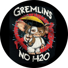 Horror Gremlins No H2O Motiv 1 Anstecker mit Sicherheitsnadel Ø 25 mm