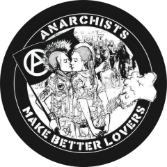Anarchists Make Better Lovers Motiv 1 Anstecker mit Sicherheitsnadel Ø 25 mm