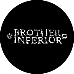 Brother Inferior Motiv 1 Anstecker mit Sicherheitsnadel Ø 25 mm