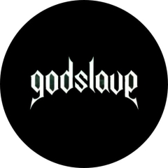 Godslave Motiv 1 Anstecker mit Sicherheitsnadel Ø 25 mm