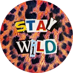 Stay Wild Fanzine Motiv 1 Anstecker mit Sicherheitsnadel Ø 25 mm