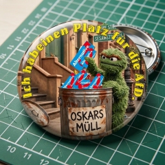 Oskar Ich hab einen Platz für die AfD Motiv 1 Anstecker mit Sicherheitsnadel Ø 25 mm