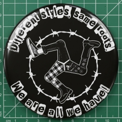 Different Styles, Same Roots. We Are All We Have! Motiv 5 Anstecker mit Sicherheitsnadel Ø 25 mm