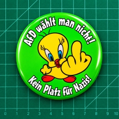 AfD wählt man nicht! Kein Platz für Nazis! Tweety Looney Tunes Motiv 1 Anstecker mit Sicherheitsnadel Ø 25 mm