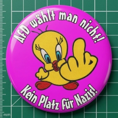 AfD wählt man nicht! Kein Platz für Nazis! Tweety Looney Tunes Motiv 3 Anstecker mit Sicherheitsnadel Ø 25 mm