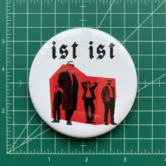 Ist Ist Motiv 1 Anstecker mit Sicherheitsnadel Ø 25 mm