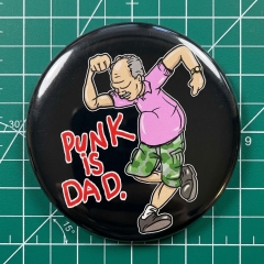 Punk Is Dad Motiv 1 Anstecker mit Sicherheitsnadel Ø 25 mm